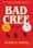 Bad Cree - A Novel ebook by Jessica Johns