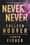 Never Never - A Romantic Suspense Novel of Love and Fate ebook by Colleen Hoover, Tarryn Fisher
