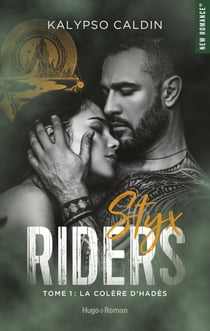 Styx riders - Tome 01 - La colère d'Hadès eBook by Kalypso Caldin