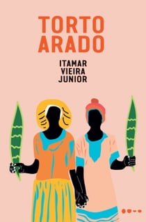 Torto arado eBook by Itamar Vieira Junior, Elisa v. Randow