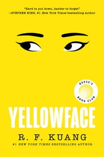 Yellowface - A Reese's Book Club Pick ebook by R. F Kuang